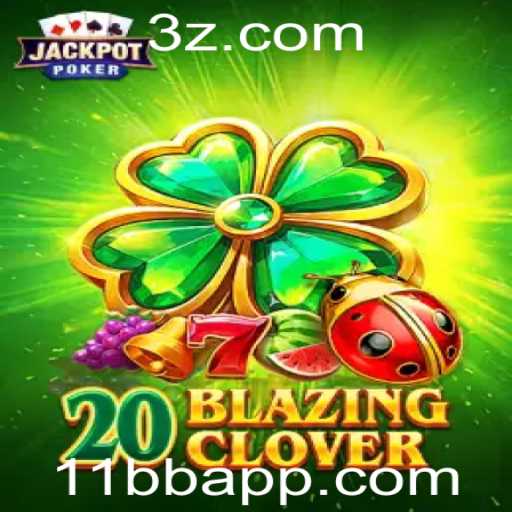Explorando o Universo de 20BlazingClover: Diversão e Estratégia